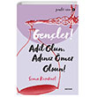 Genler Adil Olun Adnz mer Olsun! Beyan Yaynclk