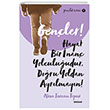 Genler Hayat Bir nan Yolculuudur Doru Yoldan Ayrlmayn! Beyan Yaynclk