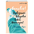 Genler yiliinizi stiyorlar Sakn Vermeyin! Beyan Yaynclk