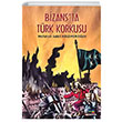 Bizansta Trk Korkusu Mehmet Sabri Kelemerolu Menevi Yaynlar
