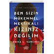 Ben Sizin Mkemmel Meksikal Kznz Deilim Nemesis Kitap