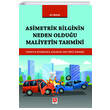 Asimetrik Bilginin Neden Olduu Maliyetin Tahmini Trkiye Otomobil Sigorta Sektr rnei Ali Balk Ekin Yaynevi