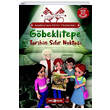 Anadolunun Kltr Muhafzlar 3 Gbeklitepe Tarihin Sfr Noktas Ycel Kaya Gen Hayat