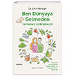Ben Dnyaya Gelmeden Yapmanz Gerekenler Hayy Kitap