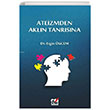 Ateizmden Aklın Tanrısına Ergin Ögcem Emin Yayınları