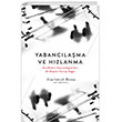 Yabanclama ve Hzlanma Ge Modern Zamansallna Dair Bir Eletirel Teoriye Doru Albaraka Yaynlar