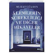 Alemlerin Sreklilii ve Dier Hikayeler Murat Glsoy Can Yaynlar