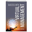 Succes with Virtual Management Meri E. Bebitolu Nobel Bilimsel Eserler