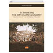 Rethinking The Ottoman Economy ahin Yeilyurt Nobel Bilimsel Eserler