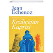 Kralienin Kaprisi Jean Echenoz Ketebe Yaynevi