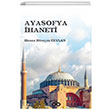 Ayasofya haneti Hasan Hseyin Ceylan Dnya Bizim Kitapl