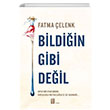 Bildiin Gibi Deil Fatma elenk Mona Kitap