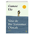 Yine de Bir ansmz Olmal Gamze Efe Everest Yaynlar