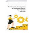 The Dynamic Development of Student Immunity in Language Learning Nobel Bilimsel Eserler