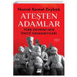 Ateten Adamlar Trk Devriminin nc Savalar Namk Kemal Zeybek Doan Kitap