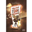 Trlerle Trk Sinemas Derin Yaynlar