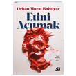 Etini Actmak Orhan Murat Bahtiyar Doan Kitap