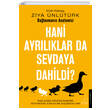 Hani Ayrlklar Da Sevdaya Dahildi Ziya nltrk Destek Yaynlar