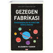 Gezegen Fabrikas Elizabeth Tasker Say Yaynlar