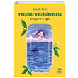 Yakamoz Koleksiyoncusu Hanzade Servi thaki ocuk