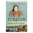Trkler Ve Kralie Elizabeth Ahmet Refik Dorlion Yaynlar