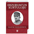 Erzurumun Kurtuluu Kazm Karabekir Dorlion Yaynlar