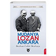 Mudanya Lozan Ankara Unutturmadklarmz Serisi Burhan Cahit Morkaya Dorlion Yaynlar