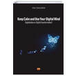 Keep Calm and Use Your Digital Mind Digitization or Digital Transformation Nobel Bilimsel Eserler