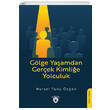 Glge Yaamdan Gerek Kimlie Yolculuk Nursel Tun zgen Dorlion Yaynlar