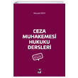 Ceza Muhakemesi Hukuku Dersleri Mustafa zen Adalet Yaynevi