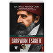 Saraydan Esarete Sultan II. Abdlhamid Han ehzadelik Dnemi Saltanat Ve Srgn Yllar Hakan Akpnar Dorlion Yaynlar