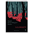 Kk Kara Hikyeler Kitab A. S. Byatt Everest Yaynlar