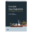 Enerjide Da Bamllk Fosil Yaktlar ve Yenilenebilir Enerji Mehmet Mucuk izgi Kitabevi