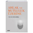 Ahlak ve Mutluluk zerine Musa Grsel izgi Kitabevi
