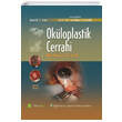 Okloplastik Cerrahi Renkli Atlas Gkhan Grelik Hiperlink Yaynlar
