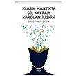 Klasik Mantkta Dil Kavram Varolan likisi Zeynep elik Gece Kitapl