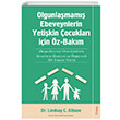 Olgunlamam Ebeveynlerin Yetikin ocuklar iin z-Bakm Lindsay C. Gibson Sola Unitas