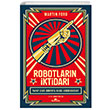 Robotlarn ktidar Yapay Zeka Dnyaya Nasl Hkmedecek Martin Ford Kronik Kitap