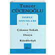 Tuncer Ccenolu Toplu Oyunlar 1 kmaz Sokak Dosya Krdv Mitos Boyut Yaynlar
