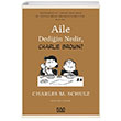 Aile Dediin Nedir Charlie Brown Charles M. Schulz Mundi Kitap