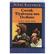 ocuk Tiyatrosu mu Dediniz Nihal Kuyumcu Mitos Boyut Yaynlar