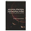 Jeopolitikten Astropolitie mer Furkan Kesikba Nobel Bilimsel Eserler