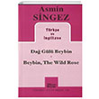 Da Gl Beybin Beybin The Wild Rose Asmin Singez Mitos Boyut Yaynlar