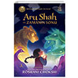Aru Shah ve Zamann Sonu Roshani Chokshi thaki ocuk Yaynlar