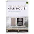 Aile Polisi Jacques Donzelot Nika Yaynevi