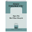 Eer Bu Bir Film Olsayd Almir mirevi Mitos Boyut Yaynlar