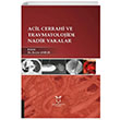 Acil Cerrahi ve Travmatolojide Nadir Vakalar Akademisyen Kitabevi