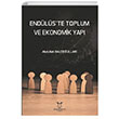 Endlste Toplum ve Ekonomik Yap Abdullah Balcoullar Akademisyen Kitabevi