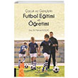 ocuk ve Genlerin Futbol Eitimi ve retimi Mehmet Koak Akademisyen Kitabevi