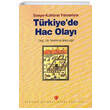 Sosyo Kltrel Ynleriyle Trkiyede Hac Olay Mehmet Bayyiit Trkiye Diyanet Vakf Yaynlar